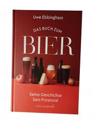 Das Buch zum Bier - von Uwe Ebbinghaus 